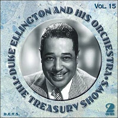 Ellington Duke & Hänen Orkesterinsa: The Treasury Shows Vol 15 (2CD)
