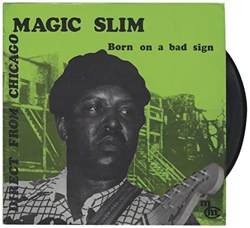 Magic Slim: Born On A Bad Sign (Vinyl, LP)