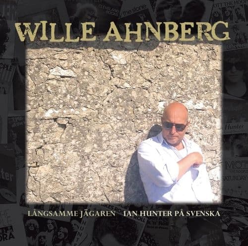 Ahnberg Wille: Ian Hunter På Svenska (CD)